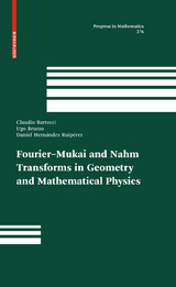 Fourier-Mukai and Nahm Transforms in Geometry and Mathematical Physics - Claudio Bartocci, Ugo Bruzzo, Daniel Hern&aacute;ndez Ruip&eacute;rez