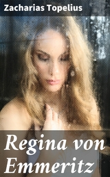 Regina von Emmeritz - Zacharias Topelius