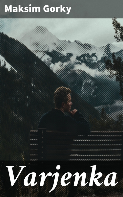 Varjenka - Maksim Gorky