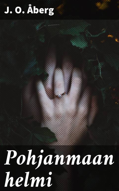 Pohjanmaan helmi - J. O. &Aring;berg