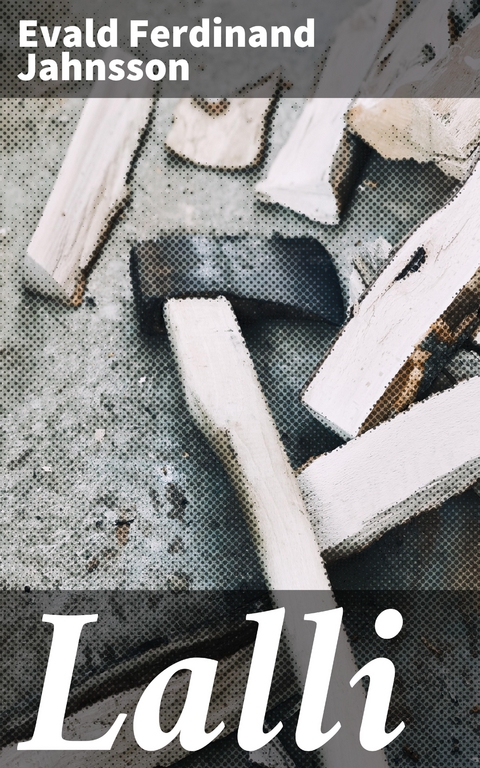 Lalli - Evald Ferdinand Jahnsson