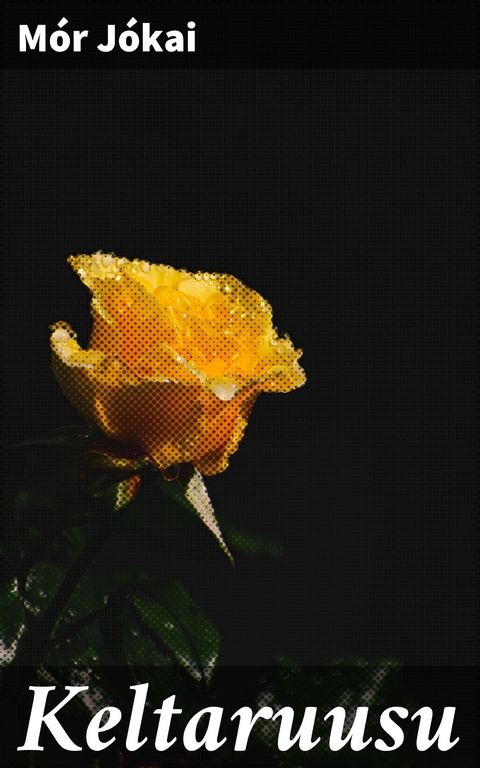 Keltaruusu - M&oacute;r J&oacute;kai