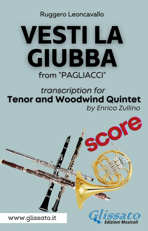 (Score) Vesti la giubba - Tenor & Woodwind Quintet - Ruggero Leoncavallo, a cura di Enrico Zullino