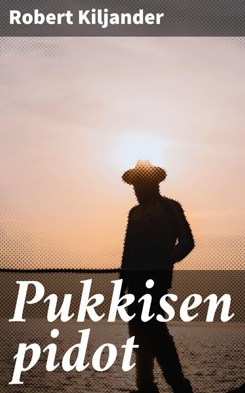 Pukkisen pidot - Robert Kiljander