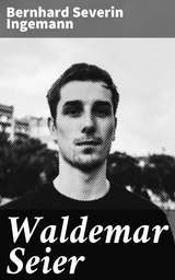 Waldemar Seier - Bernhard Severin Ingemann