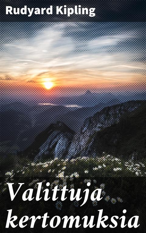 Valittuja kertomuksia - Rudyard Kipling