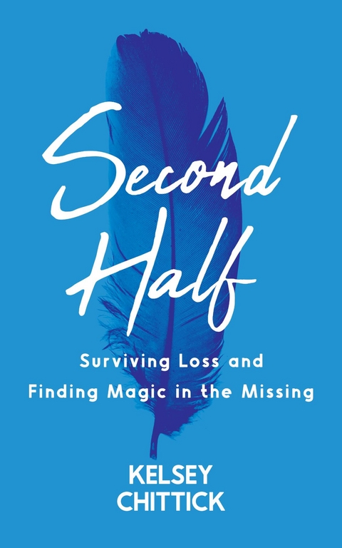 Second Half Book - Kelsey Chittick