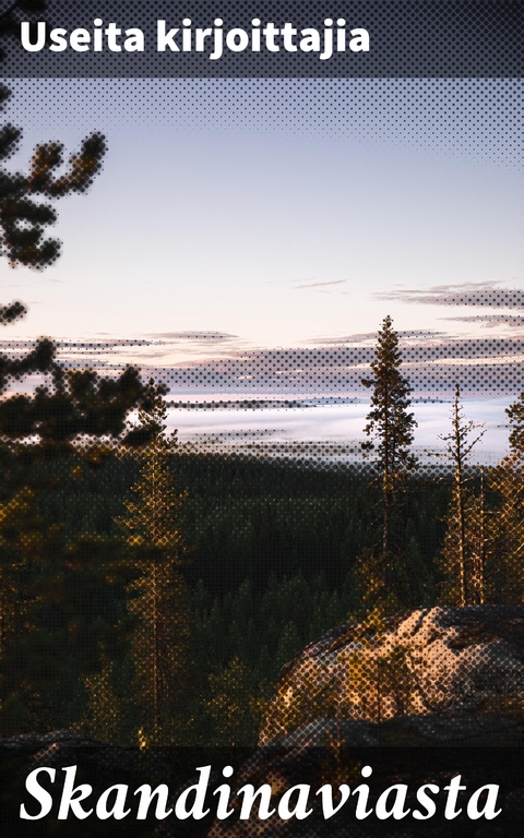 Skandinaviasta - Useita kirjoittajia
