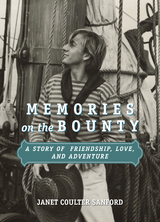 Memories on the Bounty -  Janet Coulter Sanford