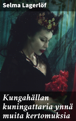 Kungahällan kuningattaria ynnä muita kertomuksia