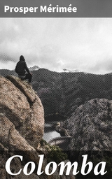 Colomba - Prosper M&eacute;rim&eacute;e