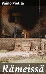 R&auml;meiss&auml; - V&auml;in&ouml; Pietil&auml;