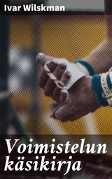 Voimistelun k&auml;sikirja - Ivar Wilskman