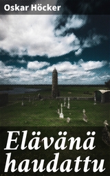 El&auml;v&auml;n&auml; haudattu - Oskar H&ouml;cker