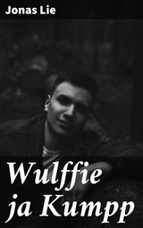 Wulffie ja Kumpp - Jonas Lie