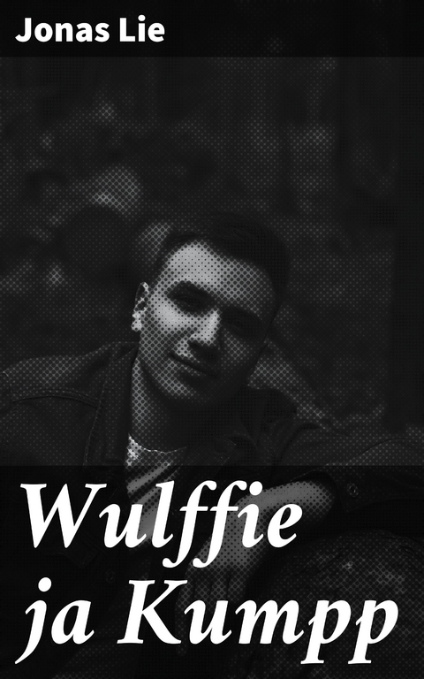 Wulffie ja Kumpp - Jonas Lie