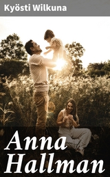 Anna Hallman - Ky&ouml;sti Wilkuna