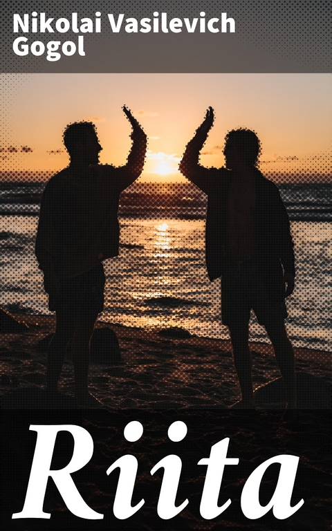 Riita - Nikolai Vasilevich Gogol