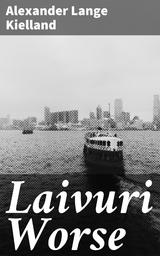 Laivuri Worse - Alexander Lange Kielland