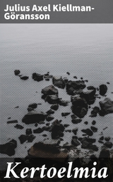 Kertoelmia - Julius Axel Kiellman-G&ouml;ransson