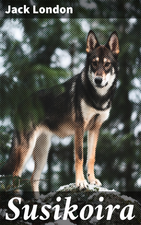 Susikoira - Jack London