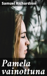 Pamela vainottuna - Samuel Richardson