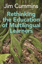 Rethinking the Education of Multilingual Learners - Jim Cummins