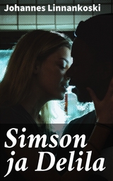 Simson ja Delila - Johannes Linnankoski