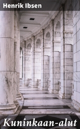 Kuninkaan-alut - Henrik Ibsen