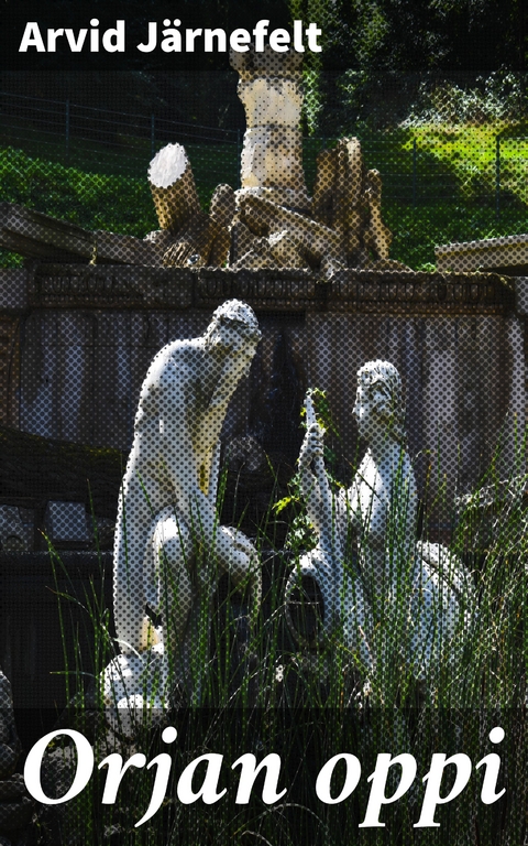 Orjan oppi - Arvid J&auml;rnefelt