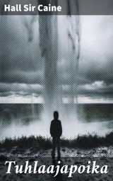 Tuhlaajapoika - Hall Sir Caine
