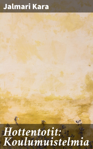 Hottentotit: Koulumuistelmia