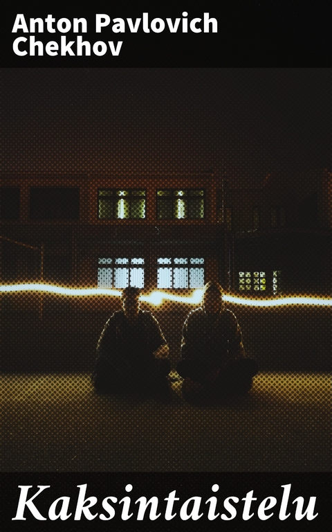 Kaksintaistelu - Anton Pavlovich Chekhov
