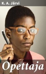 Opettaja - K. A. J&auml;rvi