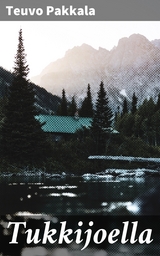 Tukkijoella - Teuvo Pakkala