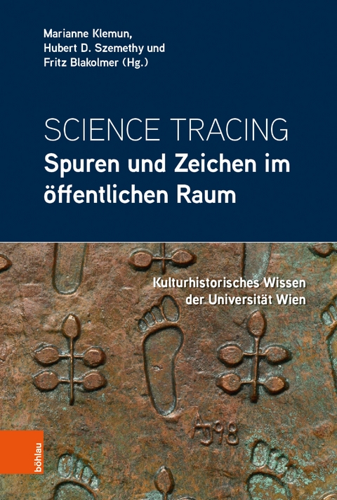 Science Tracing: Spuren und Zeichen im &ouml;ffentlichen Raum - 