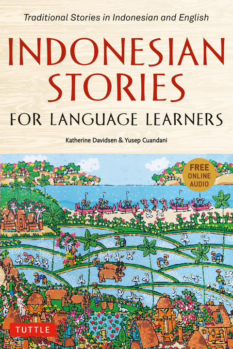 Indonesian Stories for Language Learners - Katherine Davidsen, Yusep Cuandani