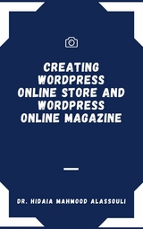 Creating Wordpress Online Store and Wordpress Online Magazine - Dr. Hidaia Mahmood Alassouli