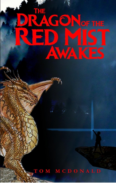Dragon of the Red Mist Awakes -  Tom McDonald