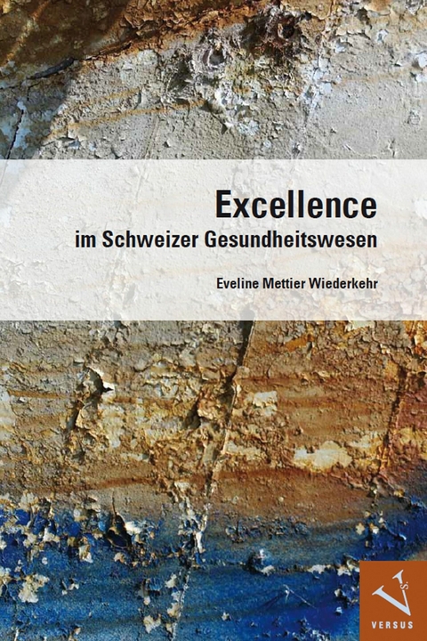 Excellence im Schweizer Gesundheitswesen - Eveline Mettier Wiederkehr
