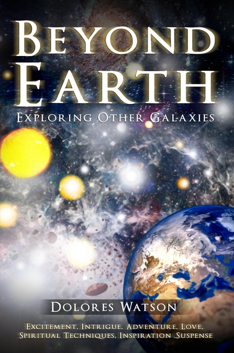 Beyond Earth -  Dolores Watson