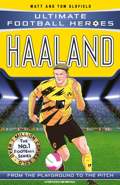 Ultimate Football Heroes: Haaland (Goal Machines 1) - Matt &amp Oldfield;  Tom, Ultimate Football Heroes