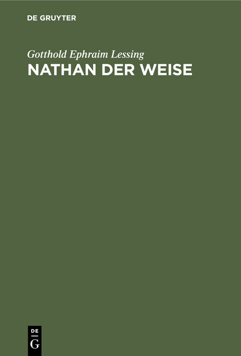 Nathan der Weise - Gotthold Ephraim Lessing
