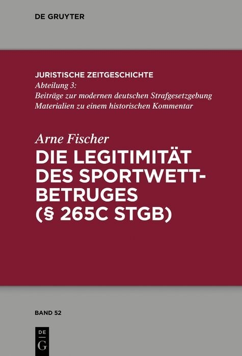 Die Legitimit&auml;t des Sportwettbetrugs (&sect; 265c StGB) - Arne Fischer