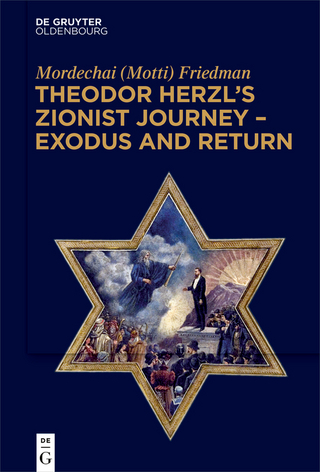 Theodor Herzl’s Zionist Journey – Exodus and Return