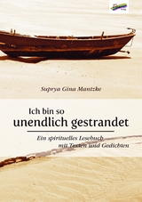 Ich bin so unendlich gestrandet - Suprya Gina Mantzke