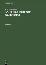 Journal f&uuml;r die Baukunst. Band 25 - 