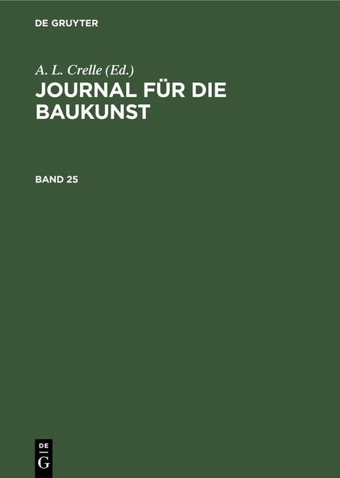 Journal f&uuml;r die Baukunst. Band 25 - 