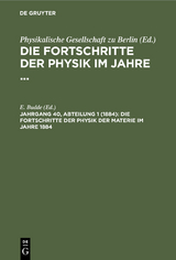 Die Fortschritte der Physik der Materie im Jahre 1884 - 