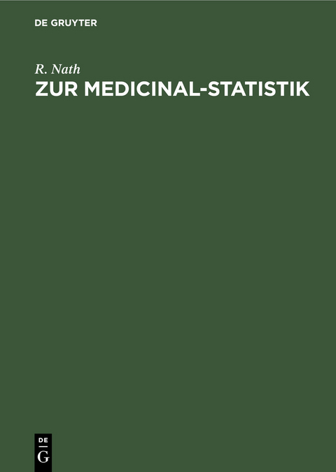 Zur Medicinal-Statistik - R. Nath